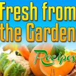 fresh from the garden
