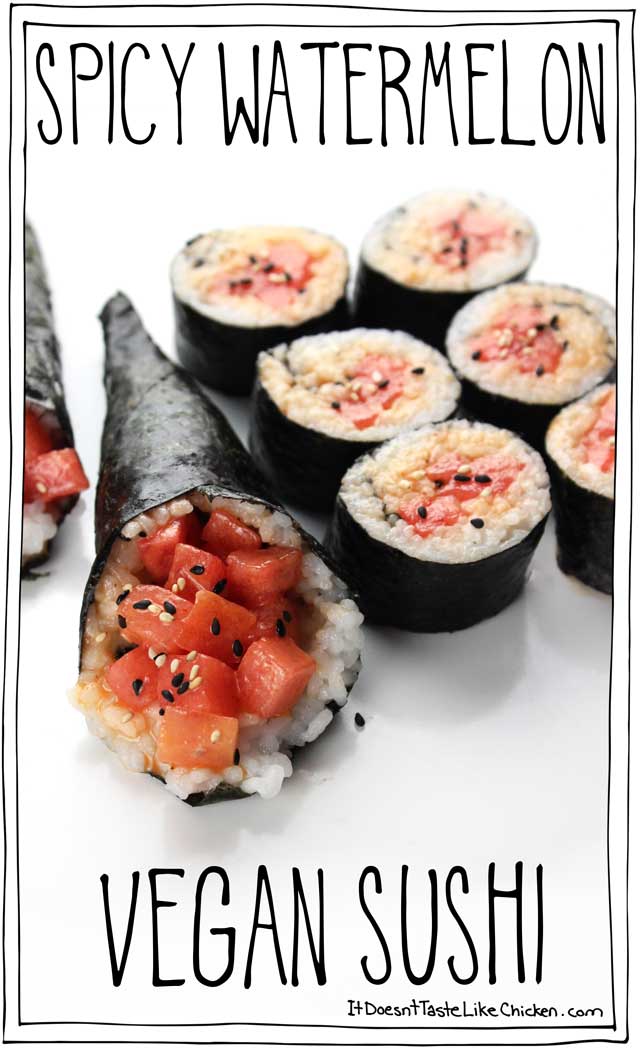 Spicy Watermelon Vegan Sushi Vegan Bits